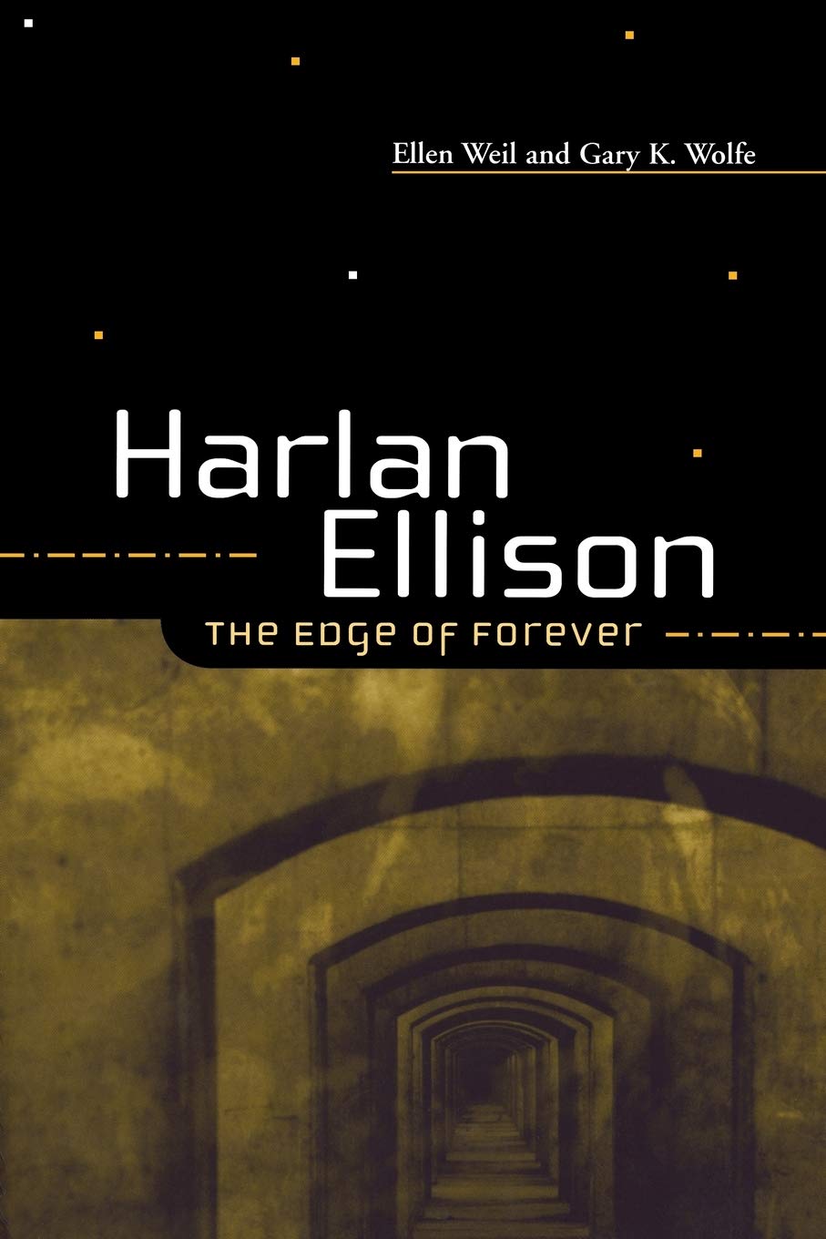 Harlan Ellison : The Edge Of Forever,New