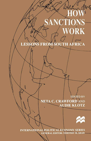 How Sanctions Work: Lessons from South Africa (International Political Economy Series),Used