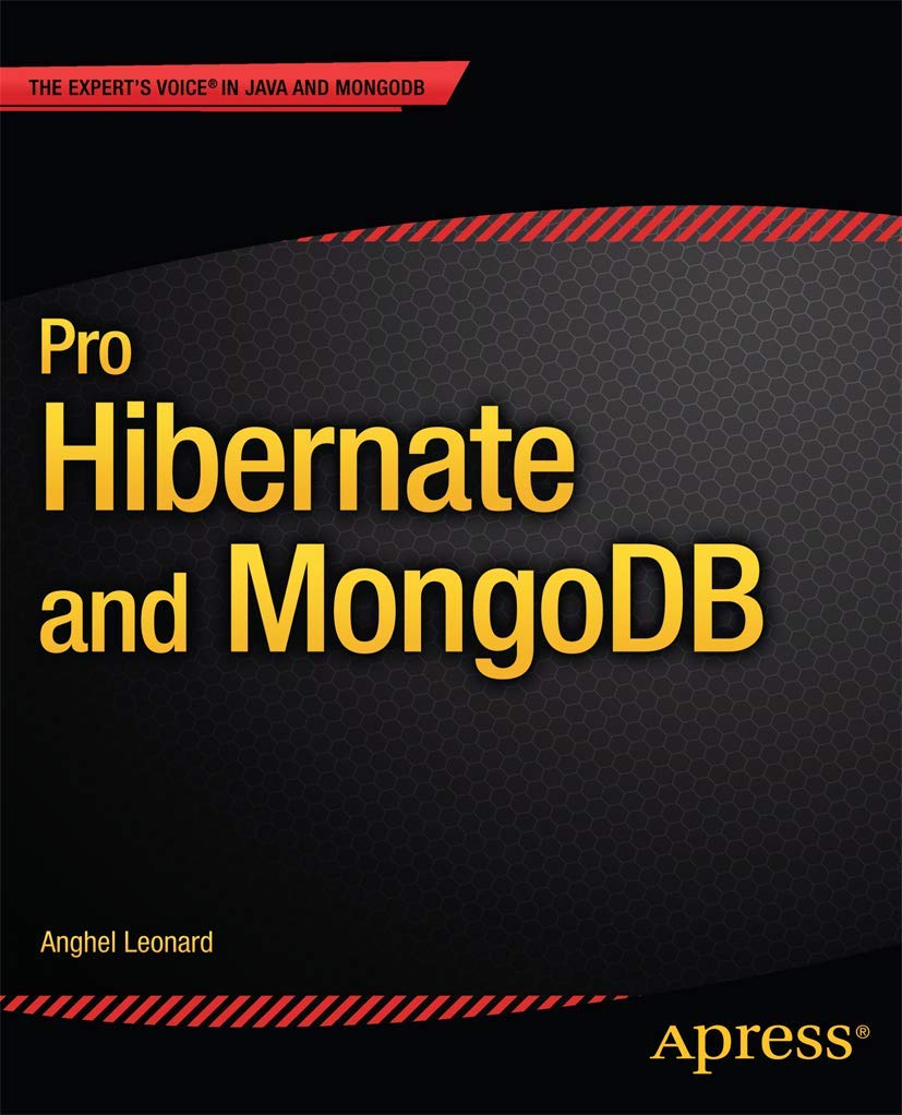 Pro Hibernate And Mongodb (The Expert'S Voice),Used