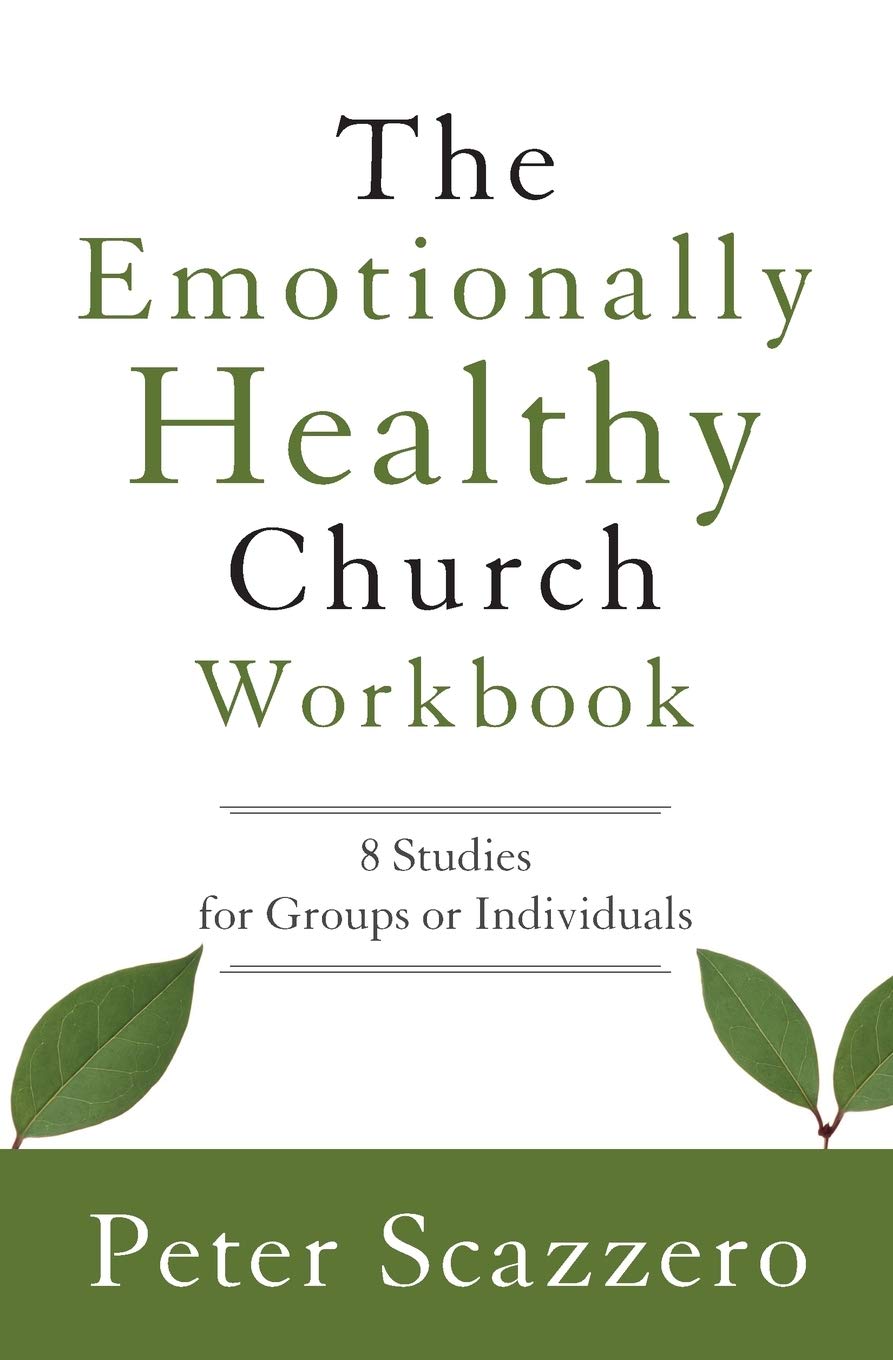 The Emotionally Healthy Church Workbook: 8 Studies for Groups or Individuals