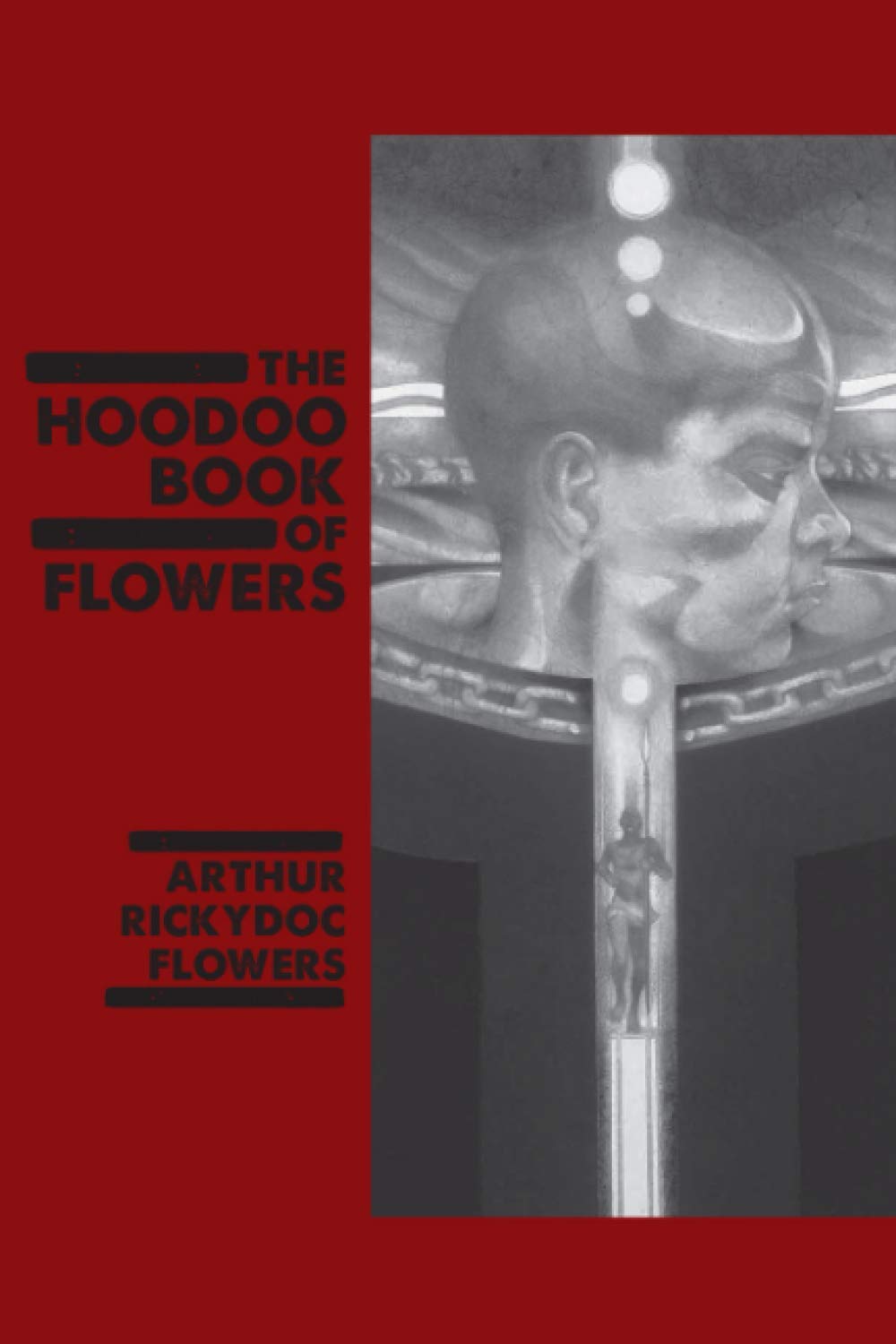 The Hoodoo Book Of Flowers: The Great Black Book Of Generations