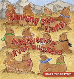 Sunning Sea Lions: Discovering Even Numbers: Discovering Even Numbers (Count the Critters),Used