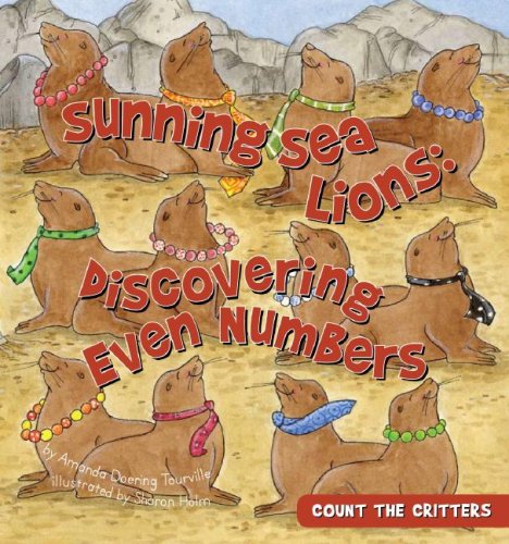 Sunning Sea Lions: Discovering Even Numbers: Discovering Even Numbers (Count the Critters),Used
