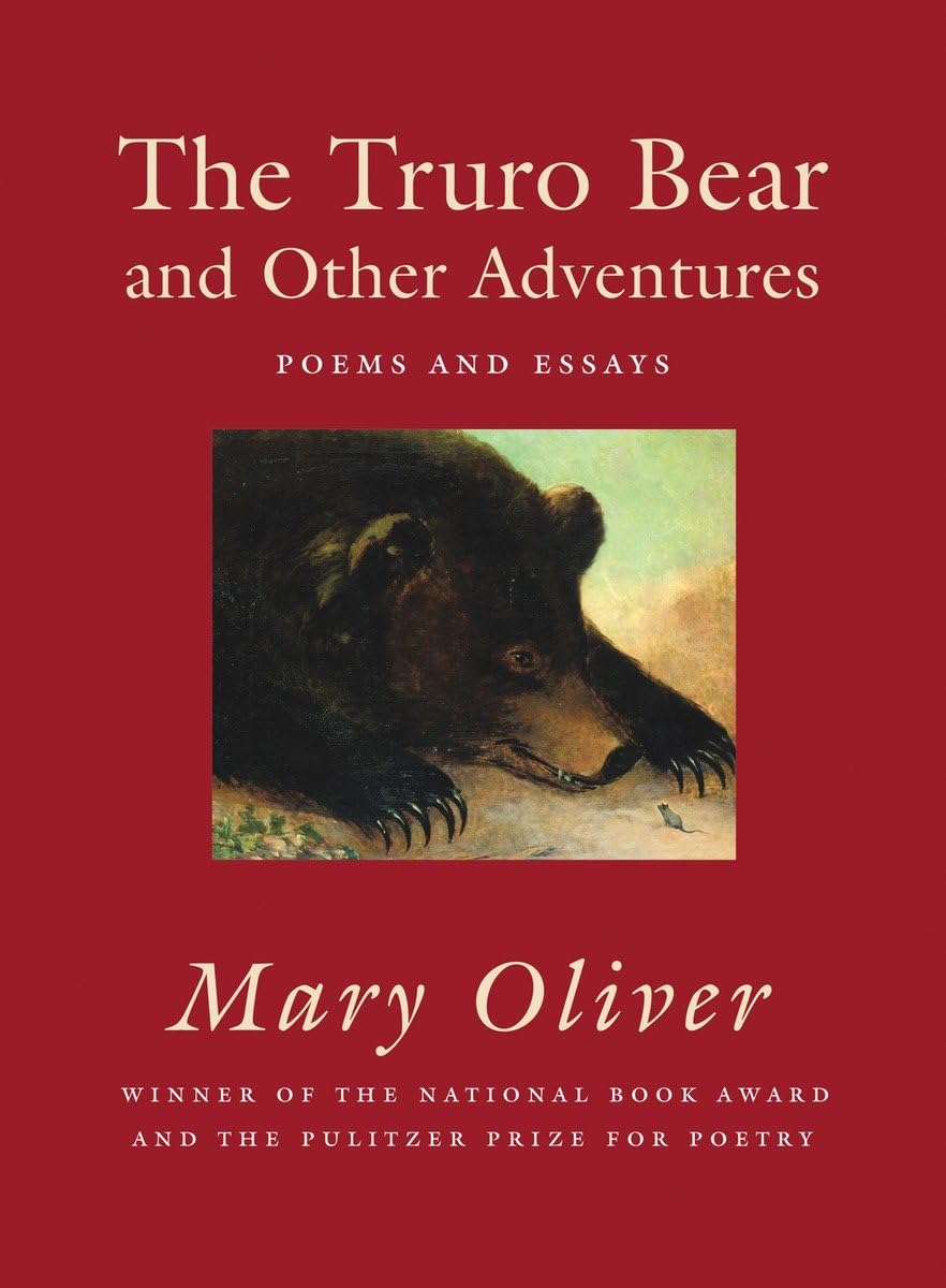 The Truro Bear And Other Adventures: Poems And Essays