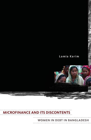 Microfinance And Its Discontents: Women In Debt In Bangladesh