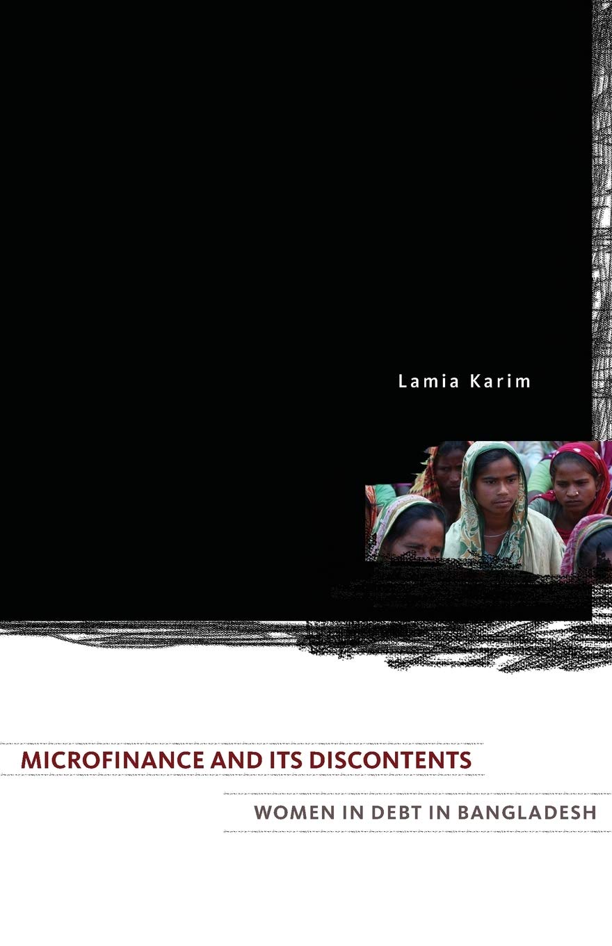 Microfinance And Its Discontents: Women In Debt In Bangladesh