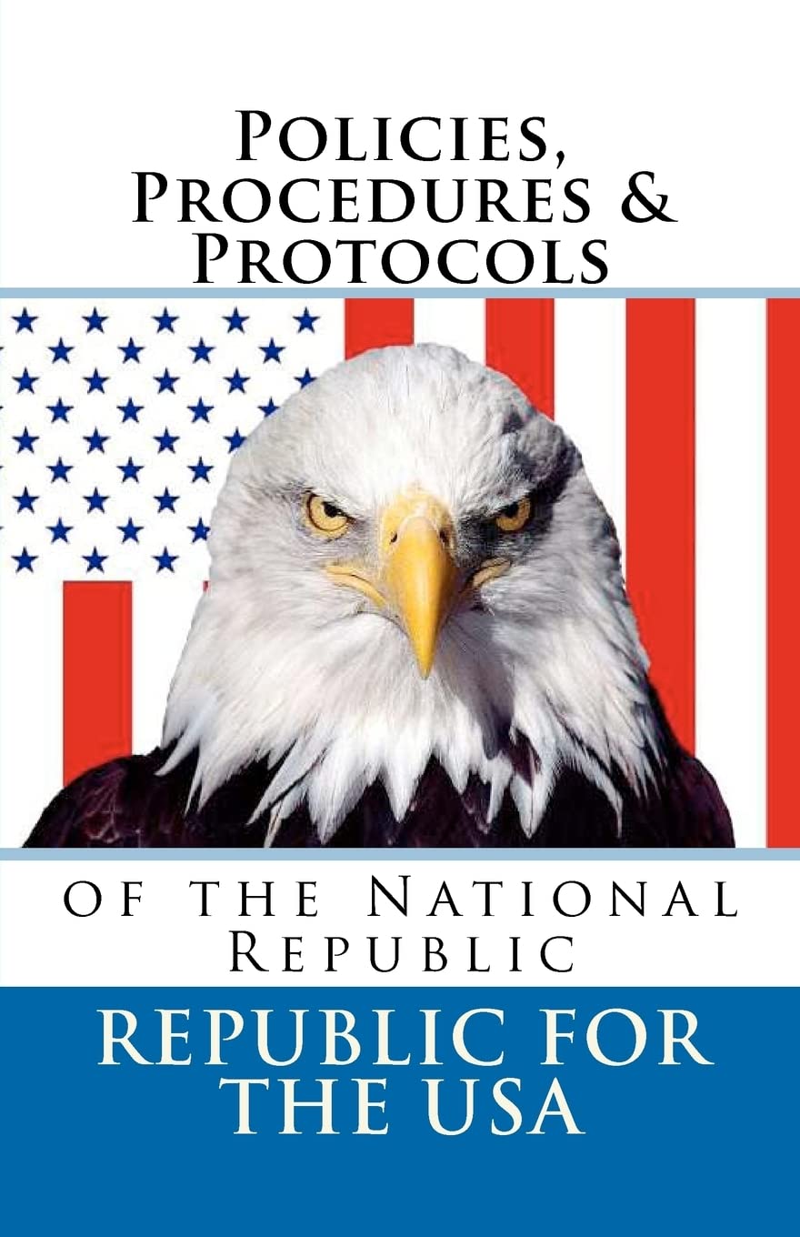 Policies, Procedures & Protocols: of the National Republic,Used