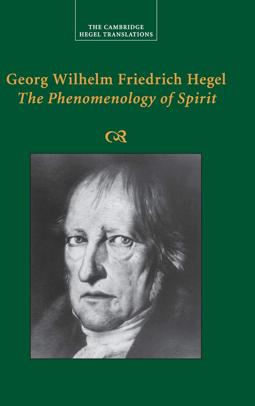 Georg Wilhelm Friedrich Hegel: The Phenomenology Of Spirit (Cambridge Hegel Translations),New