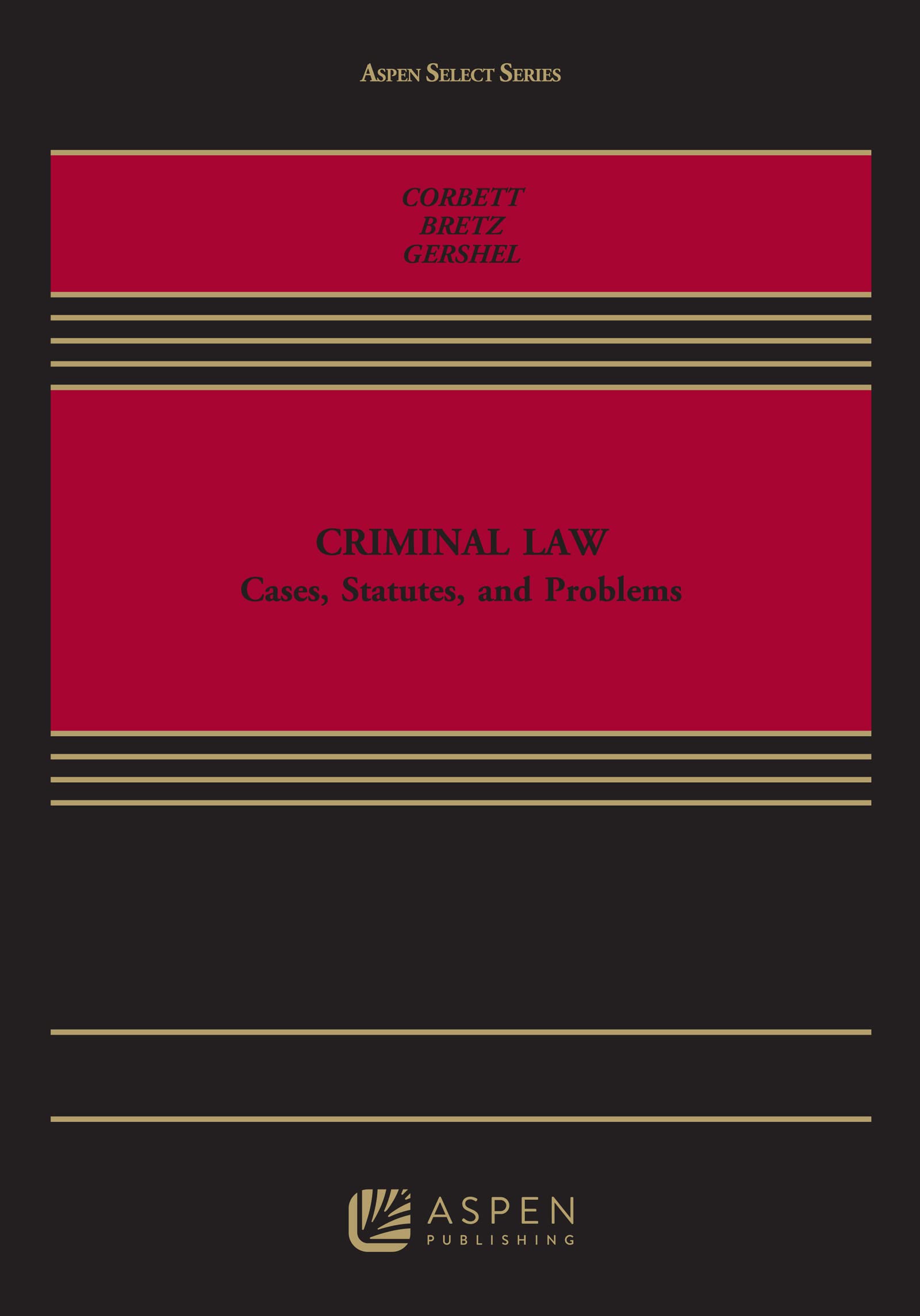 Criminal Law: Cases, Statutes, and Problems (Aspen Select),Used