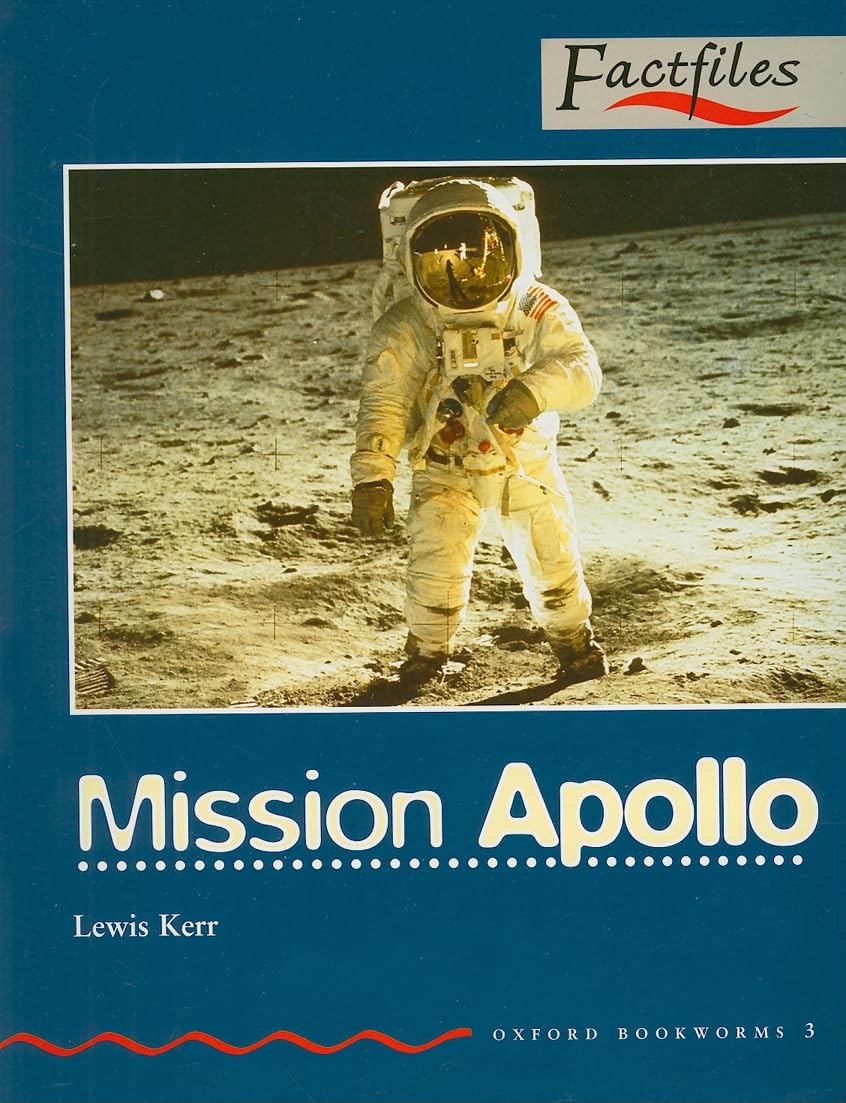 Oxford Bookworms Factfiles: Stage 3: 1,000 HeadwordsMission Apollo,Used