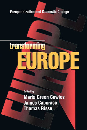 Transforming Europe: Europeanization and Domestic Change (Cornell Studies in Political Economy),Used