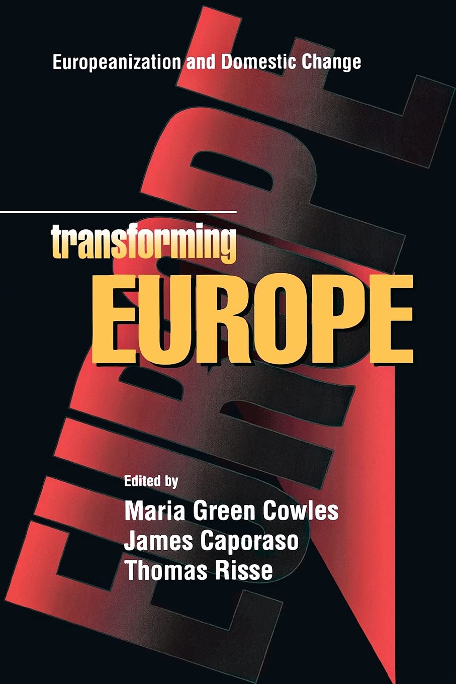 Transforming Europe: Europeanization and Domestic Change (Cornell Studies in Political Economy),Used