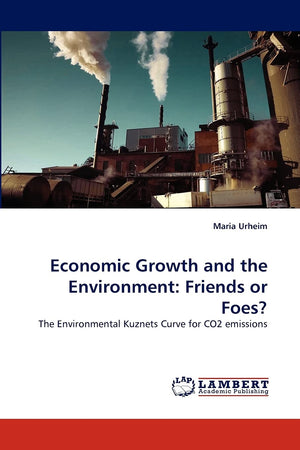 Economic Growth and the Environment: Friends or Foes?: The Environmental Kuznets Curve for CO2 emissions,Used
