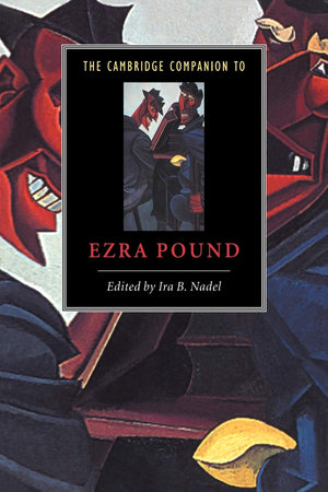 The Cambridge Companion to Ezra Pound (Cambridge Companions to Literature),New