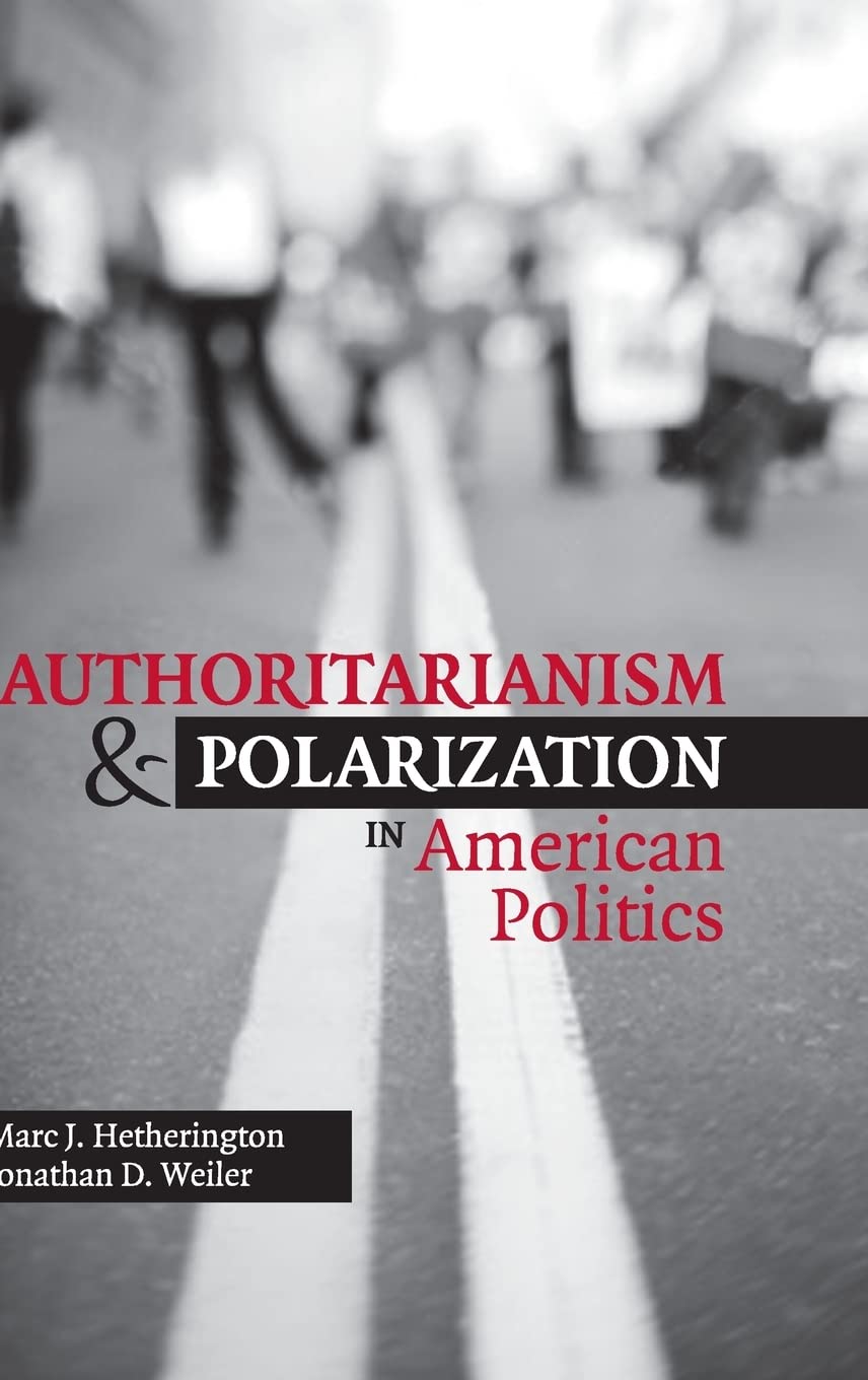 Authoritarianism and Polarization in American Politics,New