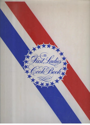 The First Ladies cook book: Favorite recipes of all the Presidents of the United States,Used