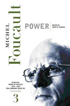 Power: Essential Works Of Foucault, 19541984 (New Press Essential)