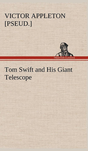 Tom Swift and His Giant Telescope,Used