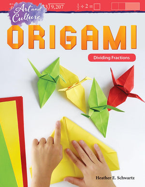 Art and Culture: Origami: Dividing Fractions (Mathematics in the Real World),Used
