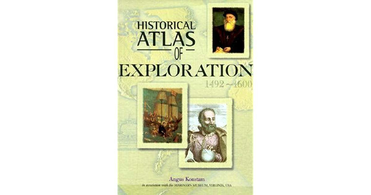 Historical Atlas Of Exploration: 14921600,New