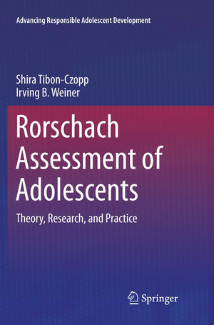 Rorschach Assessment of Adolescents: Theory, Research, and Practice (Advancing Responsible Adolescent Development),Used