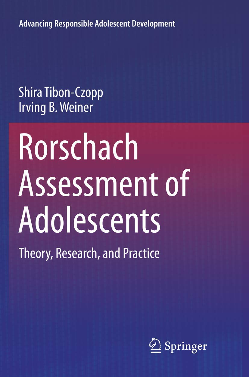 Rorschach Assessment of Adolescents: Theory, Research, and Practice (Advancing Responsible Adolescent Development),Used