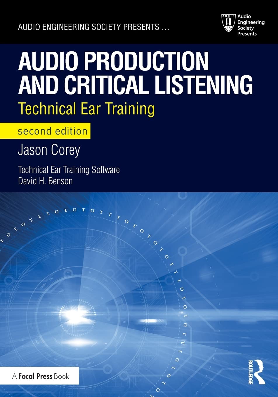 Audio Production and Critical Listening (Audio Engineering Society Presents),New