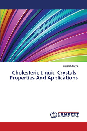 Cholesteric Liquid Crystals: Properties And Applications,Used