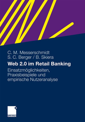 Web 2.0 im Retail Banking: Einsatzmglichkeiten, Praxisbeispiele und empirische Nutzeranalyse (German Edition),Used