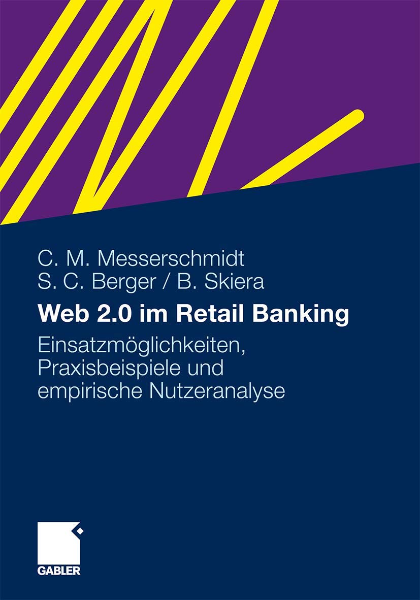 Web 2.0 im Retail Banking: Einsatzmglichkeiten, Praxisbeispiele und empirische Nutzeranalyse (German Edition),Used