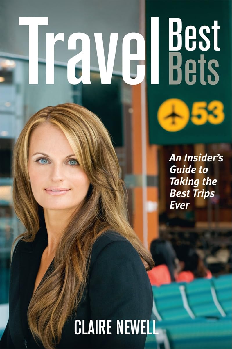 Travel Best Bets: An Insider's Guide to Taking the Best Trips Ever,Used