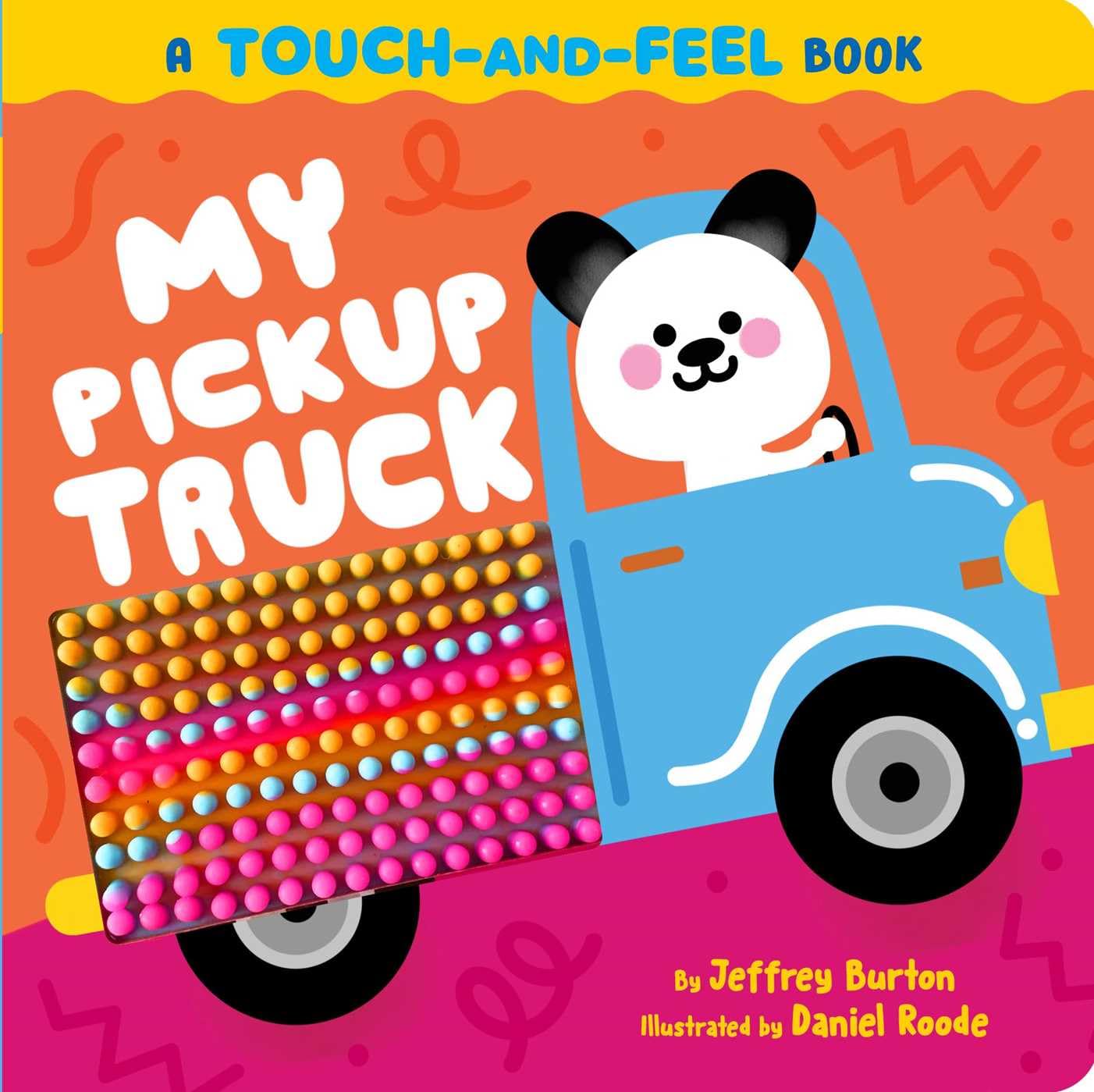 My Pickup Truck: A TouchandFeel Book,New