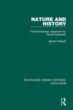 Nature and History (Routledge Library Editions: Evolution),Used