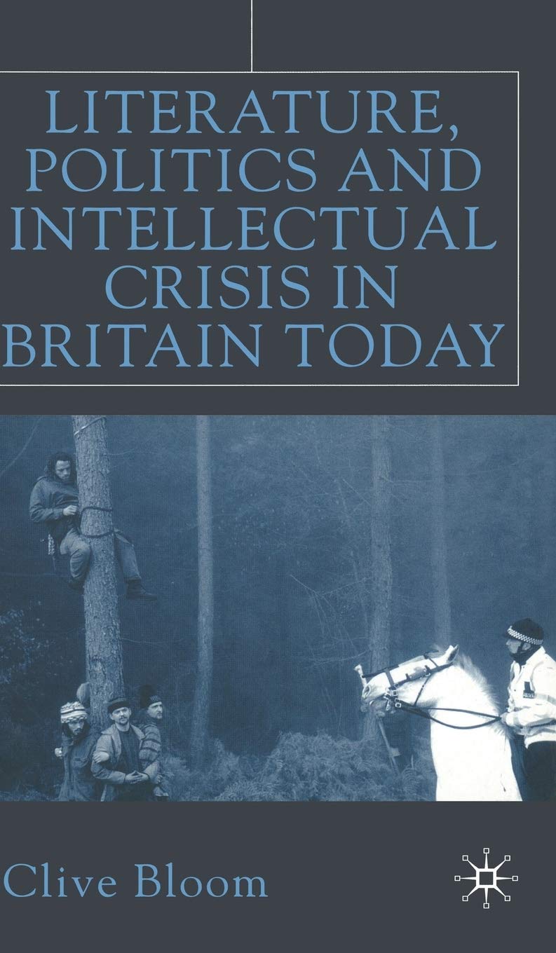 Literature, Politics and Intellectual Crisis in Britain Today,Used
