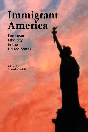 Immigrant America: European Ethnicity In The U.S.,Used