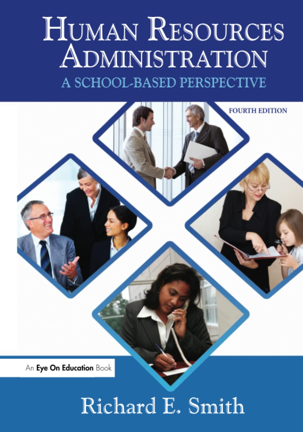 Human Resources Administration: A School Based Perspective,Used