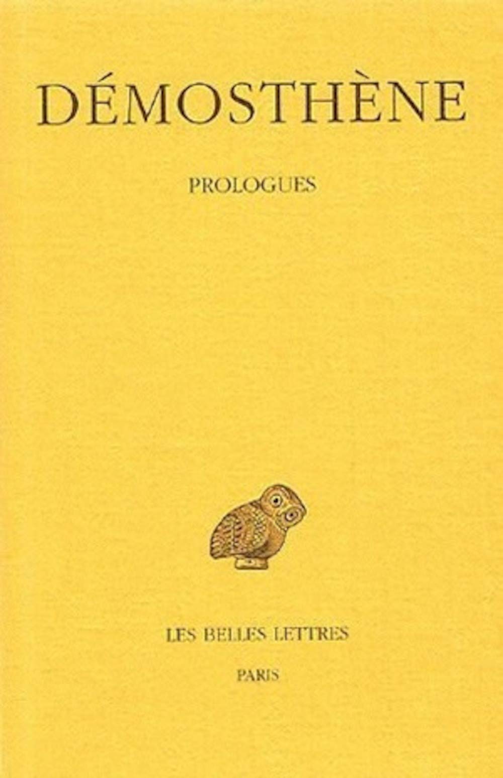 Prologues (Collection Des Universites De France Serie Grecque) (French Edition),Used