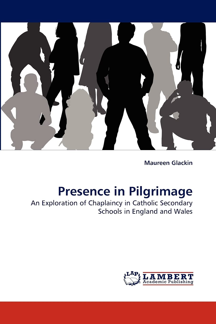 Presence in Pilgrimage: An Exploration of Chaplaincy in Catholic Secondary Schools in England and Wales,Used