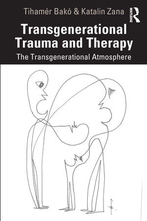 Transgenerational Trauma and Therapy: The Transgenerational Atmosphere,Used