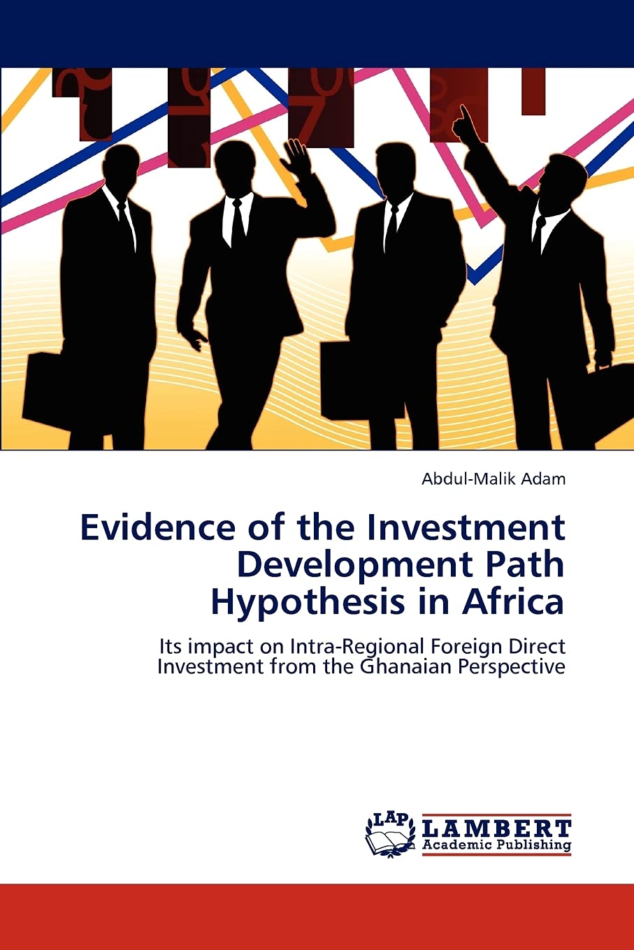 Evidence of the Investment Development Path Hypothesis in Africa: Its impact on IntraRegional Foreign Direct Investment from th,Used