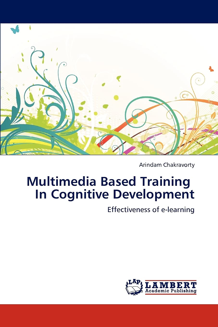 Multimedia Based Training In Cognitive Development: Effectiveness of elearning,Used