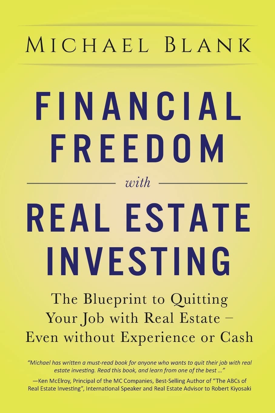 Financial Freedom with Real Estate Investing: The Blueprint To Quitting Your Job With Real Estate  Even Without Experience Or C,New