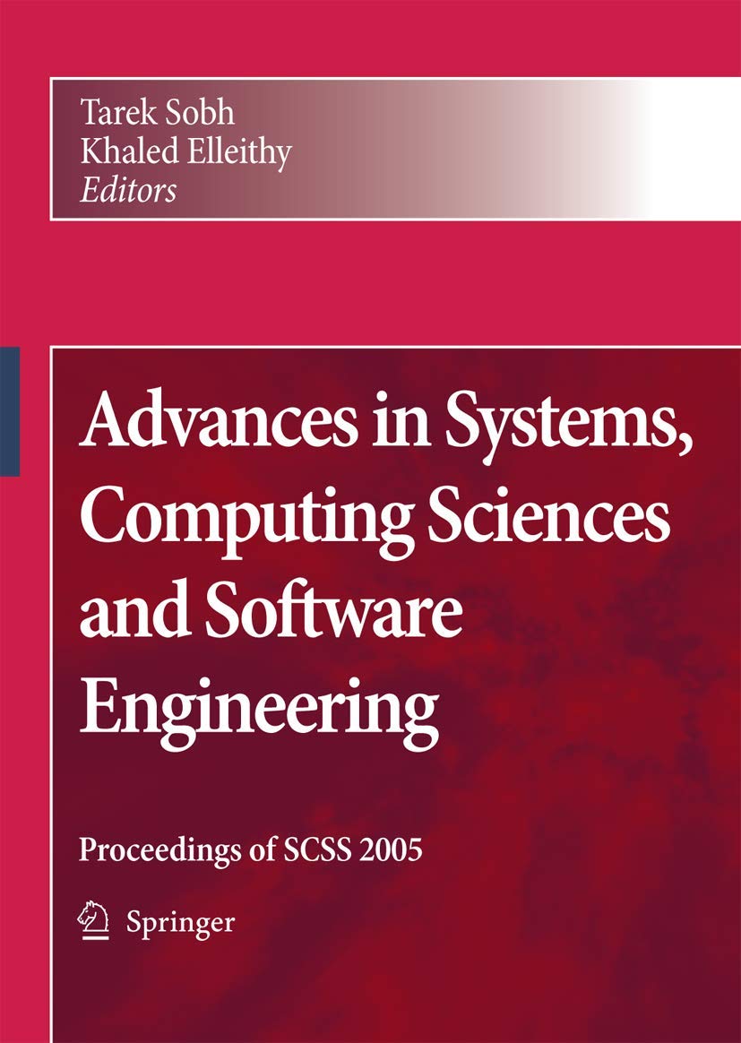 Advances in Systems, Computing Sciences and Software Engineering: Proceedings of SCSS 2005,Used