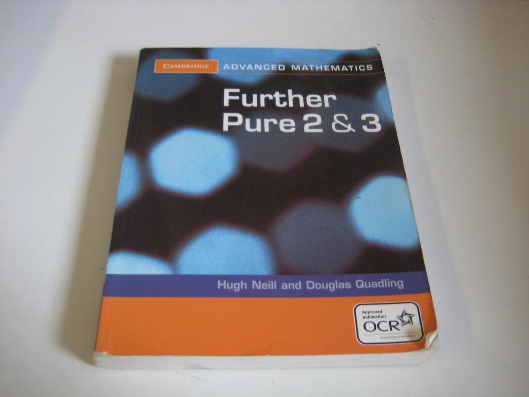 Further Pure 2 and 3 for OCR Further Pure 2 and 3 Digital Edition (AB) (Cambridge Advanced Level Mathematics for OCR),Used