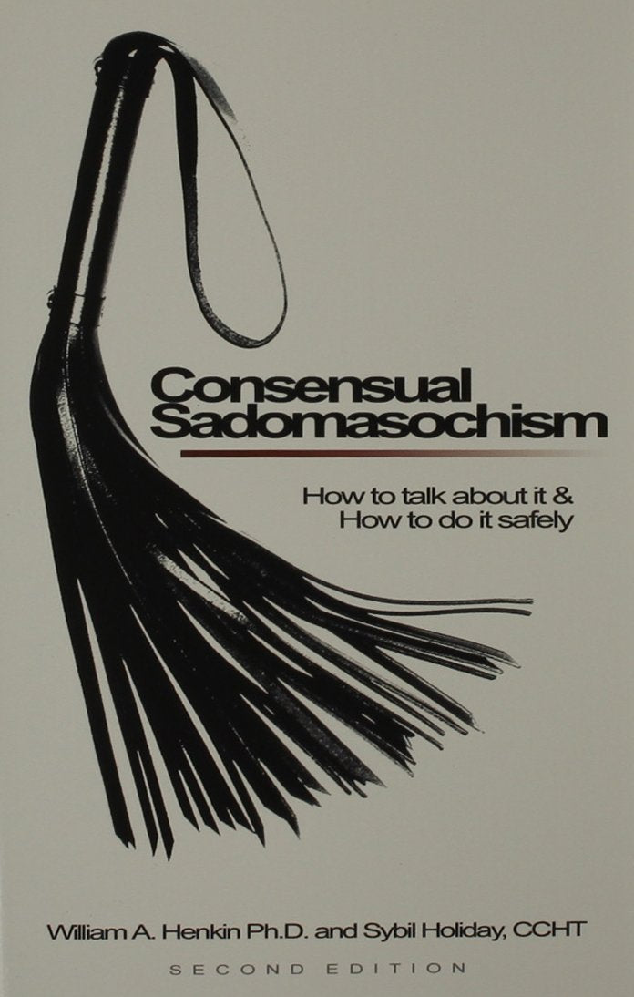 CONSENSUAL SADOMASOCHISM