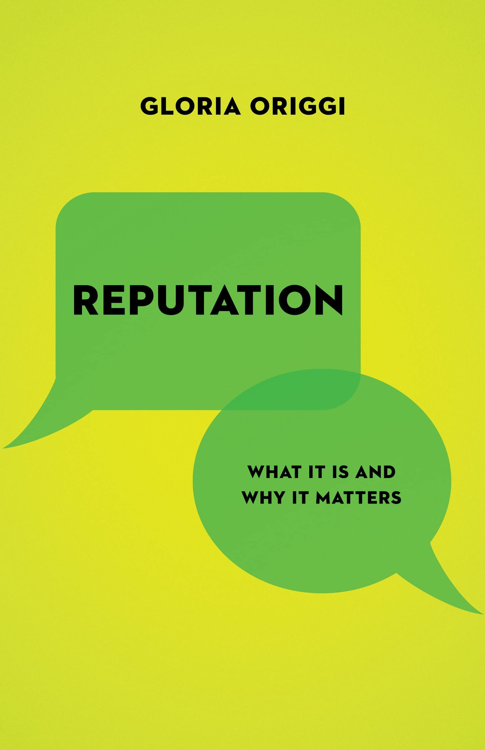 Reputation: What It Is and Why It Matters,Used