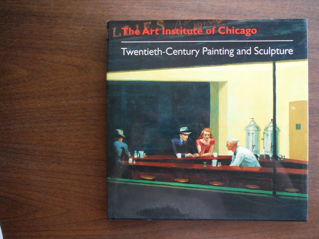 The Art Institute of Chicago, 20thCentury: Painting and Sculpture,Used