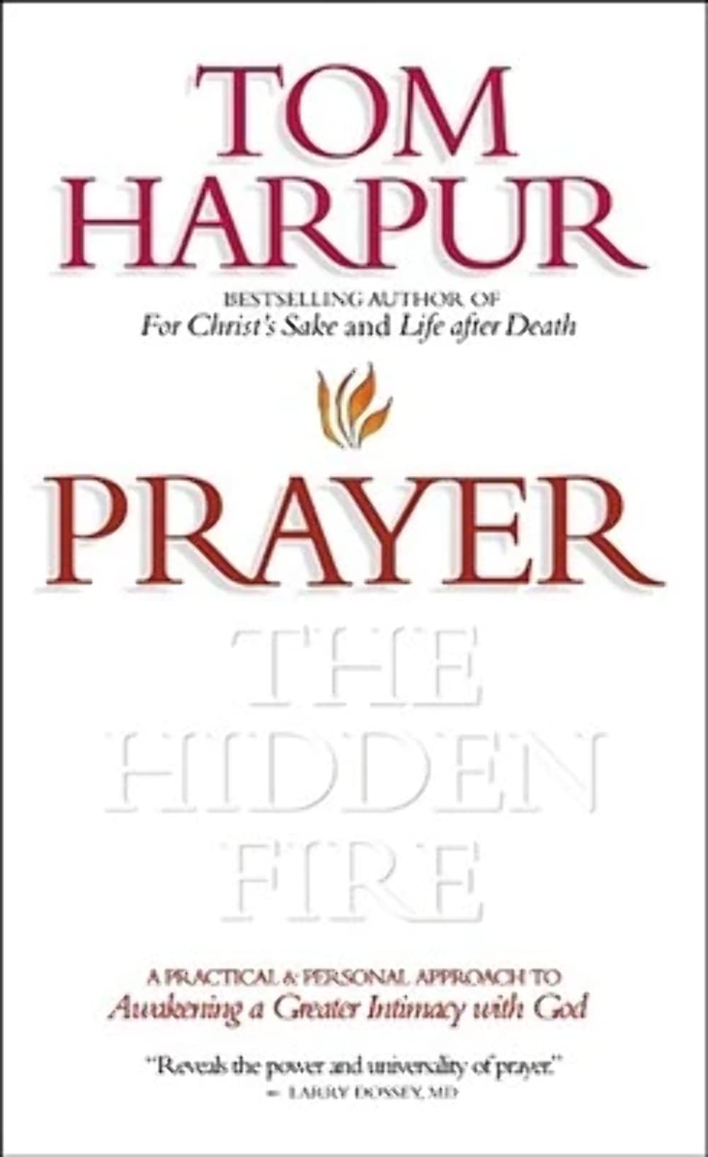Prayer: The Hidden Fire': A Practical and Personal Approach,Used