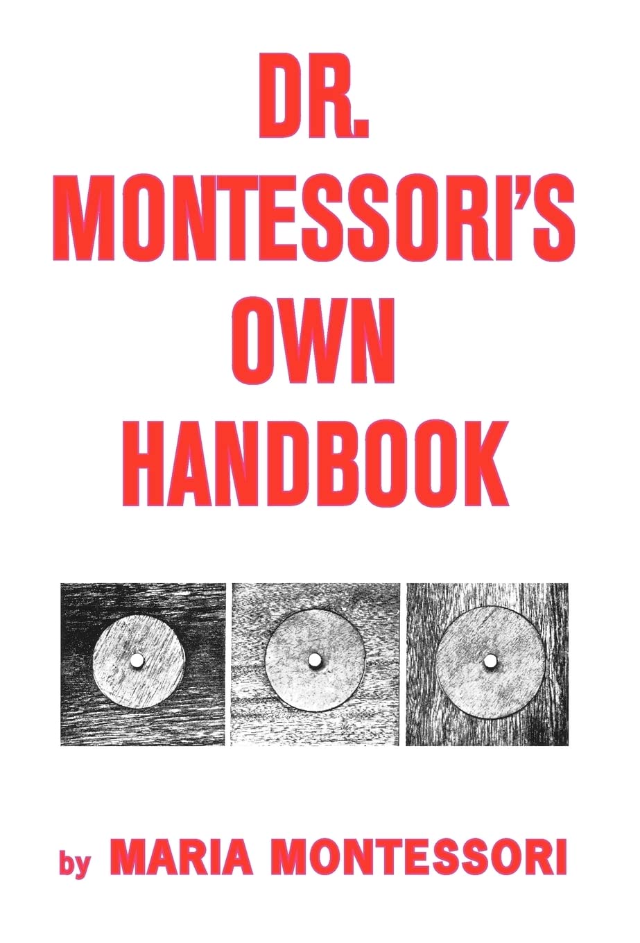 Dr. Montessori'S Own Handbook,New
