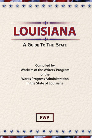 Louisiana: A Guide to the State (American Guide),Used